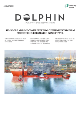 Sembcorp Marine Completes Two Offshore Wind Farm Substations for Ørsted Wind Power