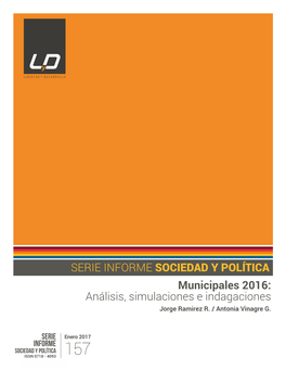 Municipales 2016: Análisis, Simulaciones E Indagaciones Jorge Ramirez R