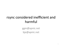 Rsync Considered Inefficient and Harmful