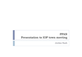 PPAN Presentation to IOP Town Meeting