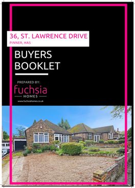 36, St. Lawrence Drive Pinner, Ha5 Buyers Booklet