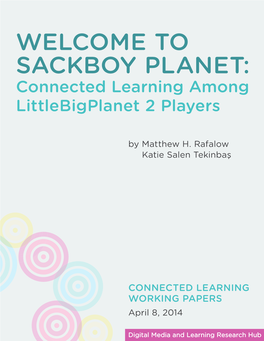 Sackboy Planet: Connected Learning Among Littlebigplanet 2 Players