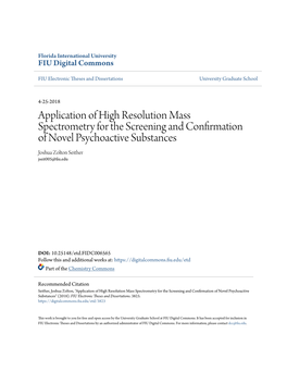 Application of High Resolution Mass Spectrometry for the Screening and Confirmation of Novel Psychoactive Substances Joshua Zolton Seither Jseit005@Fiu.Edu