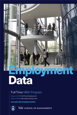 Full-Time MBA Program Class of 2018 Full-Time Employment Class of 2019 Internship Employment