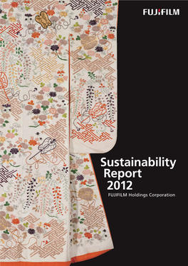 FUJIFILM Holdings Corporation Sustainability Report 2012
