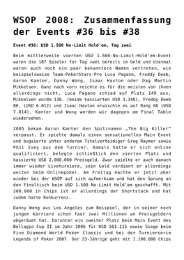 WSOP 2008: Zusammenfassung Der Events #36 Bis #38