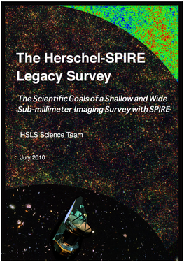 The Herschel-SPIRE Legacy Survey (HSLS): the Scientific Goals of A