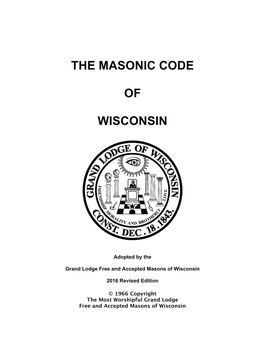 The Masonic Code of Wisconsin Is Being Considered, an Amendment Thereto Or a Substitute Therefore, If Germane, Shall Be in Order