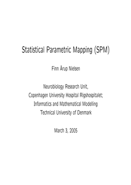 Statistical Parametric Mapping (SPM)