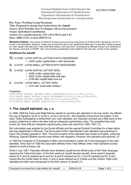 Proposal to Encode Four Latin Letters for Janalif — 2009-03-16 Page 1 of 8 in 1928 Jaalif Was Finally Reformed and Was in Active Usage for 12 Years (See Fig