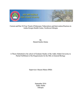 Current and Past 10-Year Trend of Pulmonary Tuberculosis and Intervention Practices in Amba-Giorgis Health Center, Northwest Ethiopia