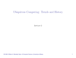 Ubiquitous Computing: Trends and History