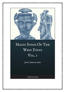 Magic Songs of the West Finns, Volume 1 by John Abercromby
