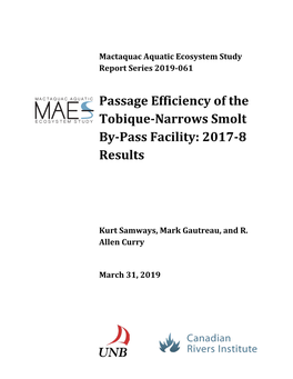 Passage Efficiency of the Tobique-Narrows Smolt By-Pass Facility: 2017-8 Results