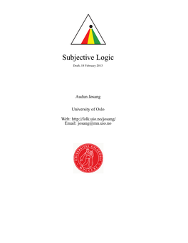 Subjective Logic Draft, 18 February 2013