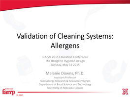 Validation of Cleaning Systems: Allergens, Melanie Downs, 2015