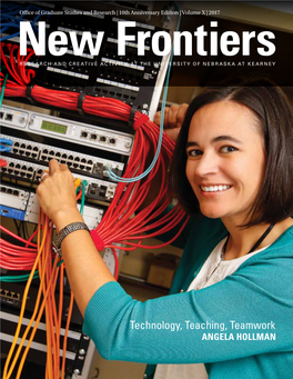 New Frontiers RESEARCH and CREATIVE ACTIVITY at the UNIVERSITY of NEBRASKA at KEARNEY