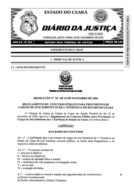 Diário Da Justiça Nº 222 Fortaleza, 26 De Novembrode 2004 JUON-LINEDICI ER ÁR D I 1 O O