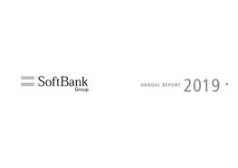 ANNUAL REPORT 2019 Softbank Group Corp