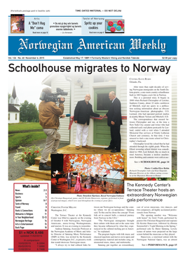 Schoolhouse Migrates to Norway