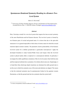 Spontaneous Rotational Symmetry Breaking in a Kramers Two- Level System