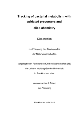 Tracking of Bacterial Metabolism with Azidated Precursors and Click- Chemistry”