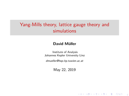 Yang-Mills Theory, Lattice Gauge Theory and Simulations