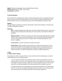 Subject: Temporary Employee Leave and School Closure Policy Effective Dates: August 24, 2020 – June 30, 2021 Last Revised: 03/22/2021