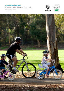CITY of PLAYFORD Cycling and Walking STRATEGY FINAL | FEBRUARY 2014