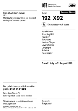 192 Monday to Saturday Times Are Changed During the Summer Period 192 X92 Easy Access on All Buses