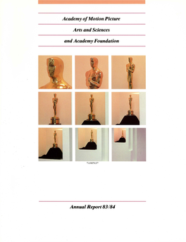 All Aware of Course That the Annual Report of the Oscar Long Ago Attained an Extraor­ Academy of Motion Picture Dinary Stature