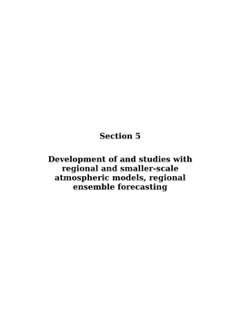 Section 5 Development of and Studies with Regional and Smaller-Scale