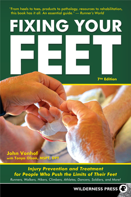 FIXING YOUR ” After More Than 25 Years of Treating Feet and Reading About Treating Feet, I’Ve Found Nothing, Absolutely Nothing, As Helpful As Fixing Your Feet