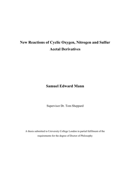 New Reactions of Cyclic Oxygen, Nitrogen and Sulfur Acetal Derivatives