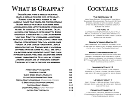 Cocktails Unlike Brandy, Which Is Distilled from Wine, Grappa Is Distilled from the “Soul of the Grape”