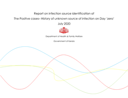 Report on Infection Source Identification of the Positive Cases– History of Unknown Source of Infection on Day ‘Zero’ July 2020