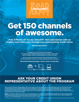 Free 3-Month All Access Siriusxm® Trial Subscription with an Eligible Used Auto Loan Through Your Participating Credit Union