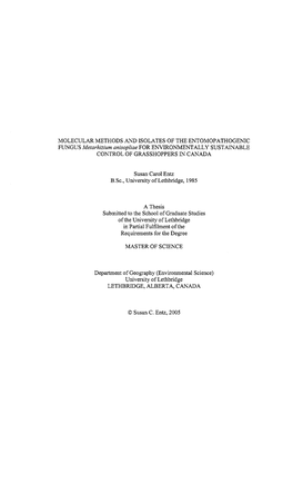 MOLECULAR METHODS and ISOLATES of the ENTOMOPATHOGENIC FUNGUS Metarhizium Anisopliae for ENVIRONMENTALLY SUSTAINABLE CONTROL of GRASSHOPPERS in CANADA