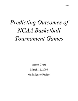 Predicting Outcomes of NCAA Basketball Tournament Games