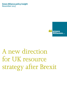 A New Direction for UK Resource Strategy After Brexit 2 Executive Summary