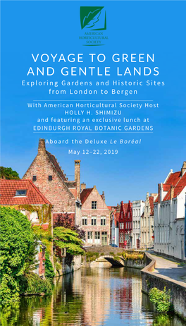 VOYAGE to GREEN and GENTLE LANDS Exploring Gardens and Historic Sites from London to Bergen