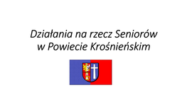 Działania Na Rzecz Seniorów W Powiecie Krośnieńskim Powiat Krośnieński W Liczbach