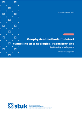 Geophysical Methods to Detect Tunnelling at a Geological Repository Site Applicability in Safeguards