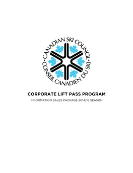 Corporate Lift Pass Program Information Sales Package 2014/15 Season