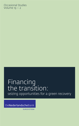 Financing the Transition: Seizing Opportunities for a Green Recovery Financing the Transition: Seizing Opportunities for a Green Recovery