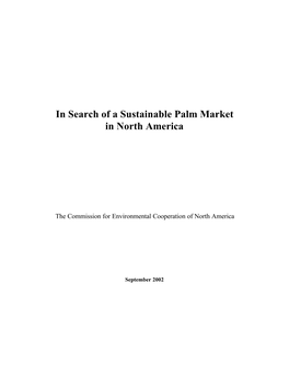In Search of a Sustainable Palm Market in North America