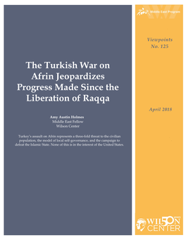 The Turkish War on Afrin Jeopardizes Progress Made Since the Liberation of Raqqa April 2018