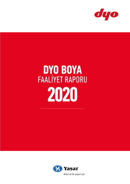 DYO BOYA FAALİYET RAPORU 2020 Raporun İlgili Olduğu Hesap Dönemi 01.01.2020 - 31.12.2020