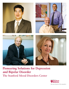 Pioneering Solutions for Depression and Bipolar Disorder the Stanford Mood Disorders Center