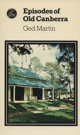 Old Canberra Ged Martin This Book Was Published by ANU Press Between 1965–1991